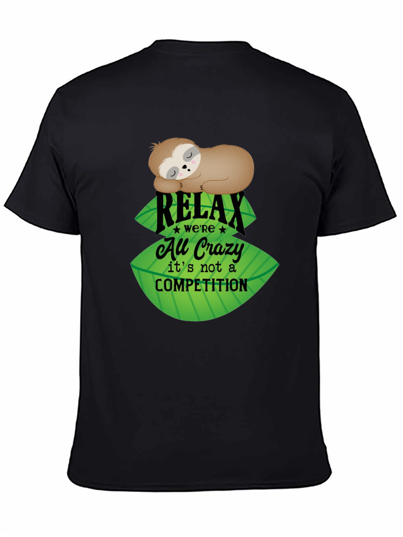 Relax Sloth Tee - No Competition