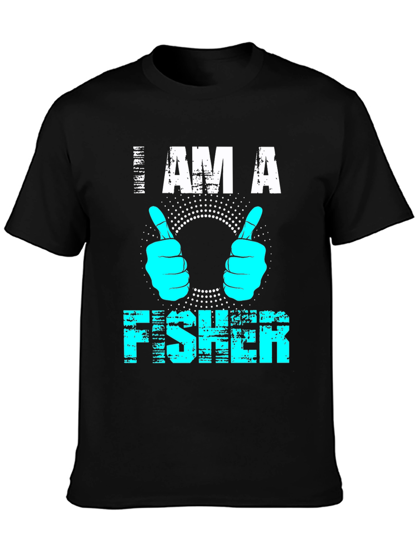 I AM A FISHER T-Shirt - Fun Fishing Tee