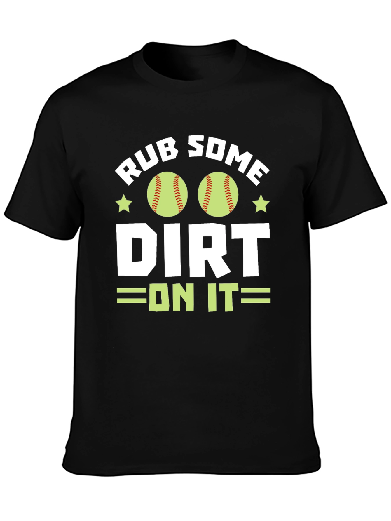 Rub Some Dirt On It T-Shirt - Baseball/Softball
