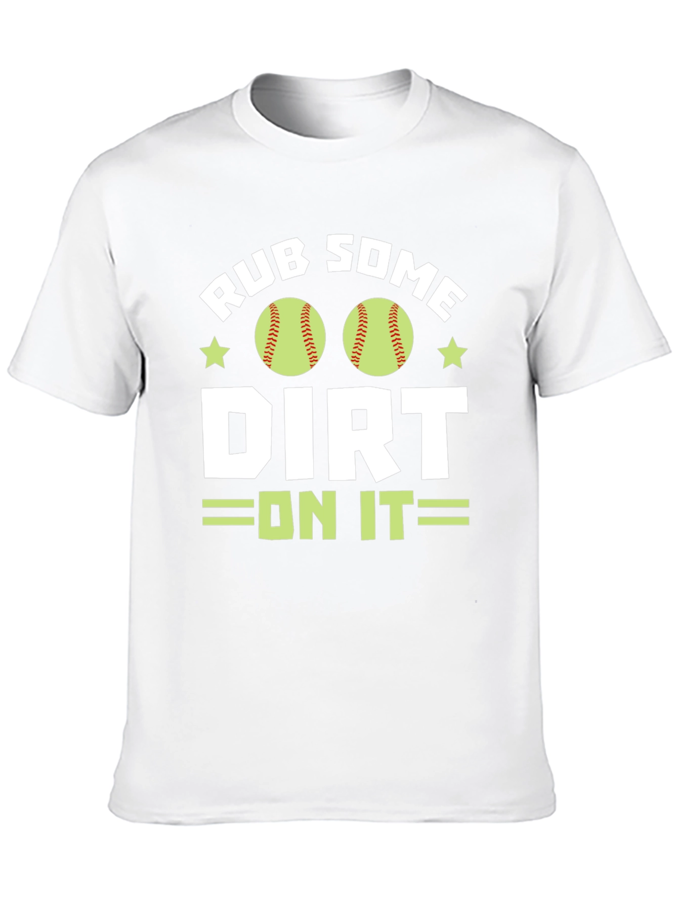 Rub Some Dirt On It T-Shirt - Baseball/Softball