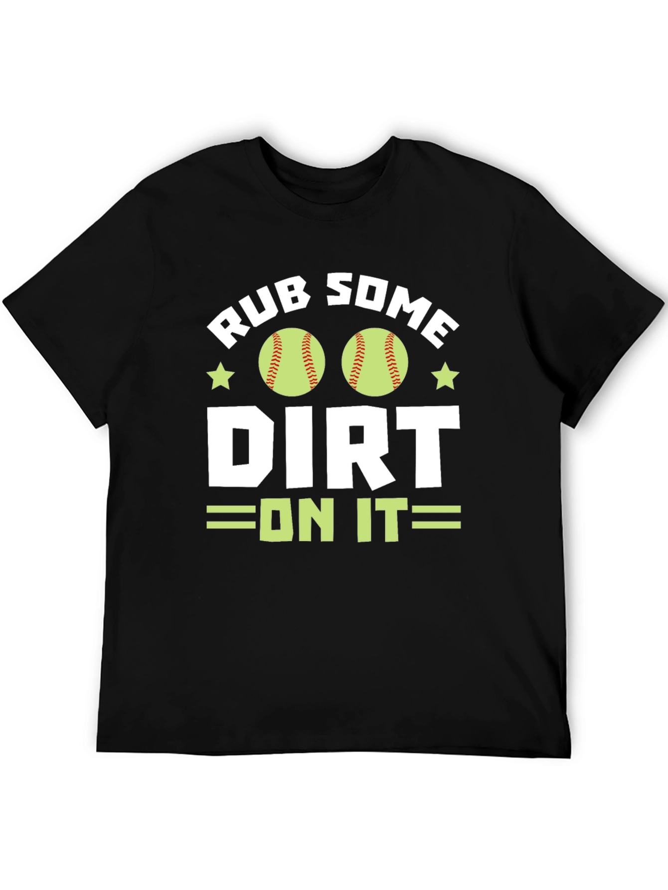 Rub Some Dirt On It T-Shirt - Baseball/Softball