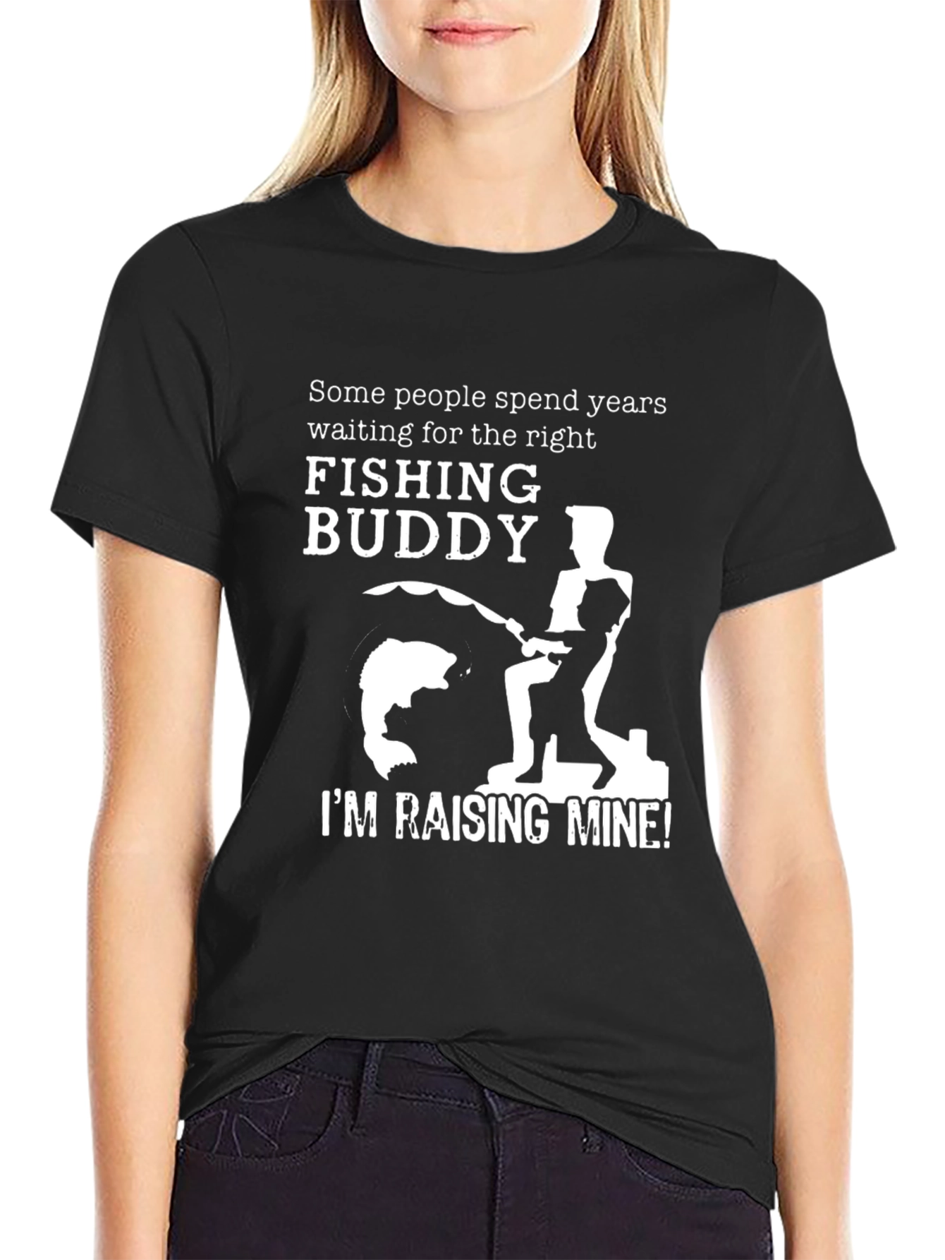Fishing Buddy T-Shirt - Im Raising Mine