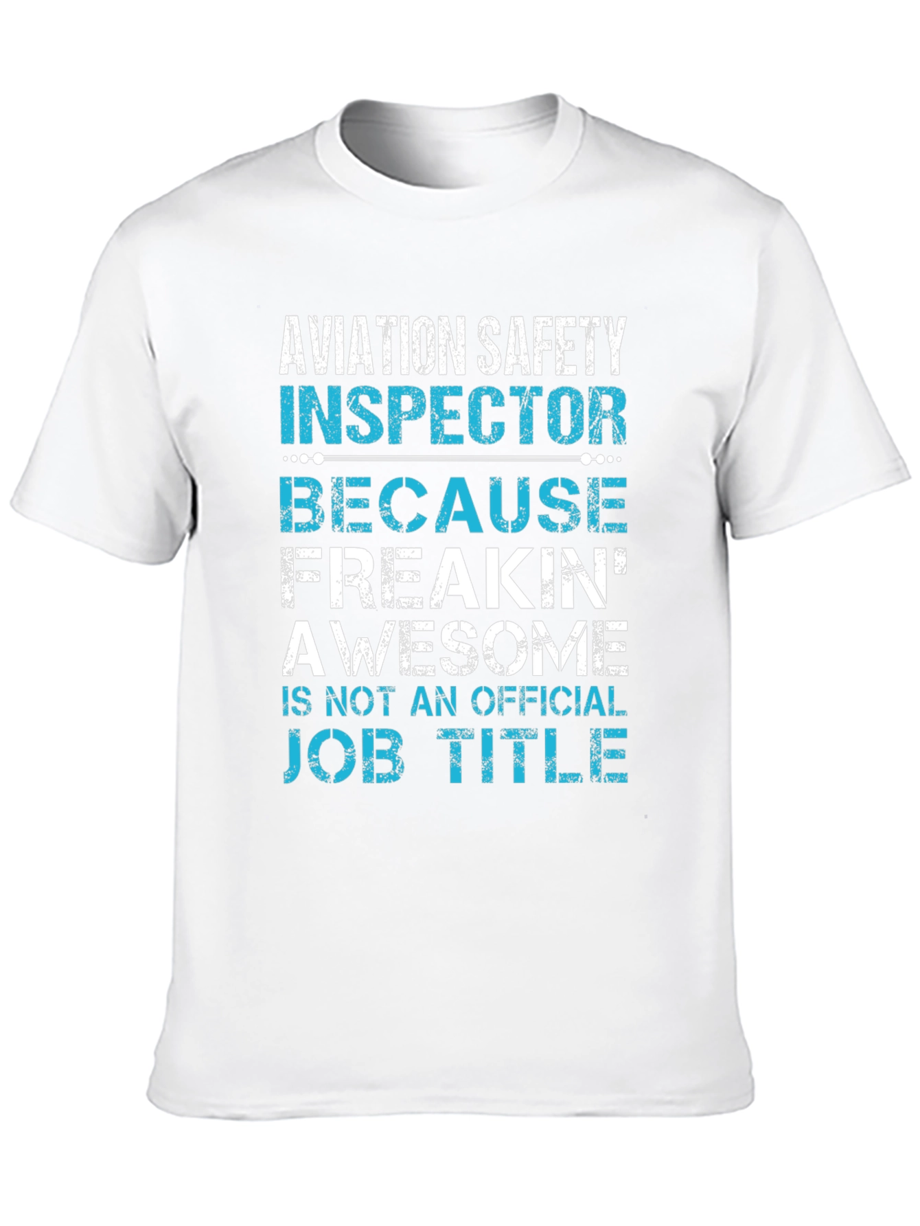 Aviation Safety Inspector Novelty T-Shirt