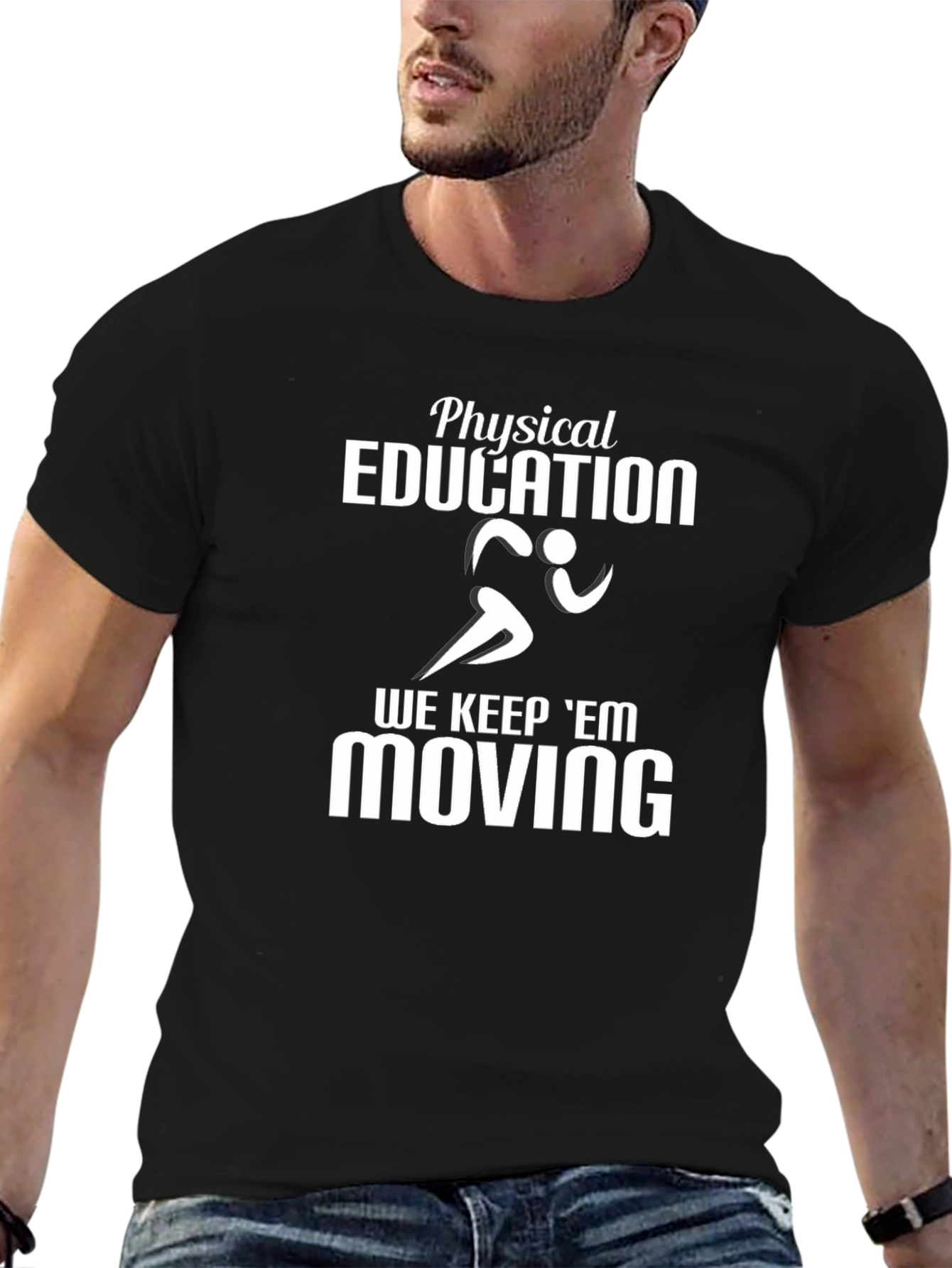 Physical Education Teacher T-Shirt - Keep Em Moving