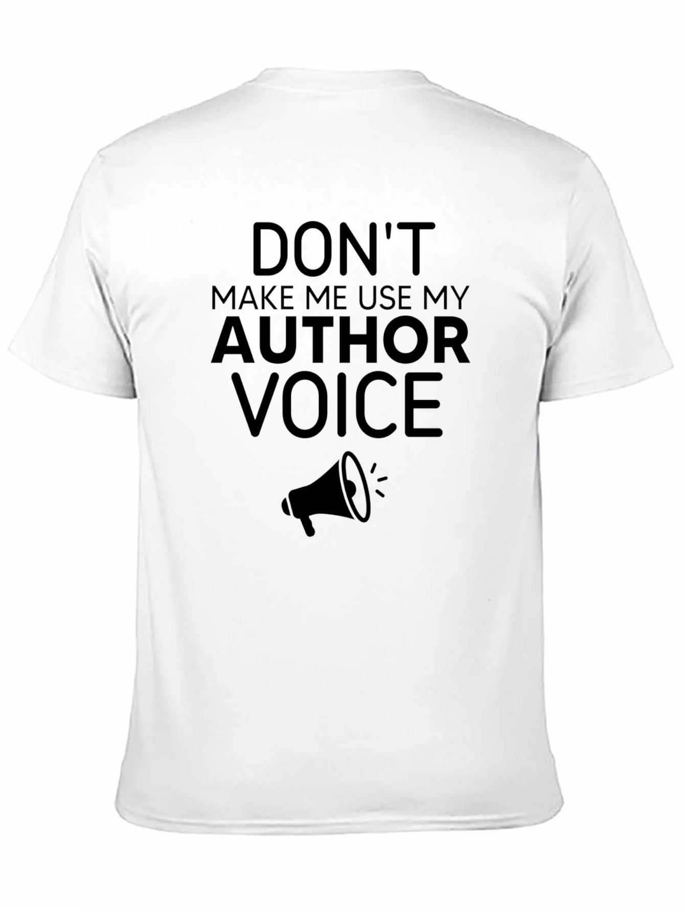 Author Voice T-Shirt - Funny Writer Gift