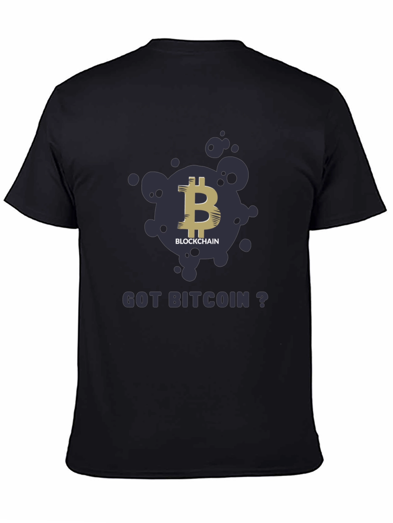Got Bitcoin? Blockchain T-Shirt - Crypto Currency Tee