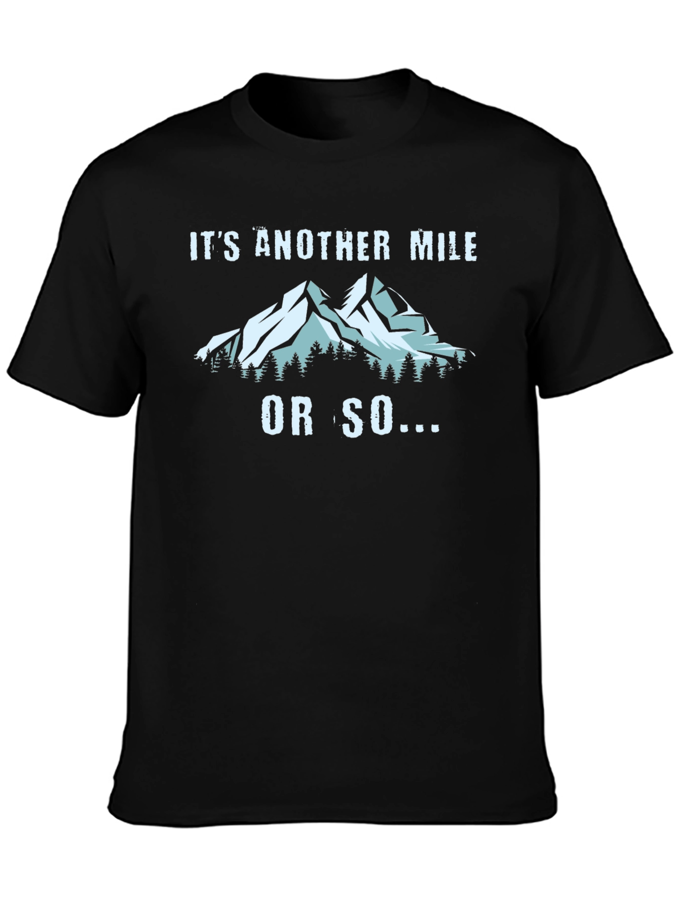 Another Mile T-Shirt - Hiking Adventure Graphic Tee