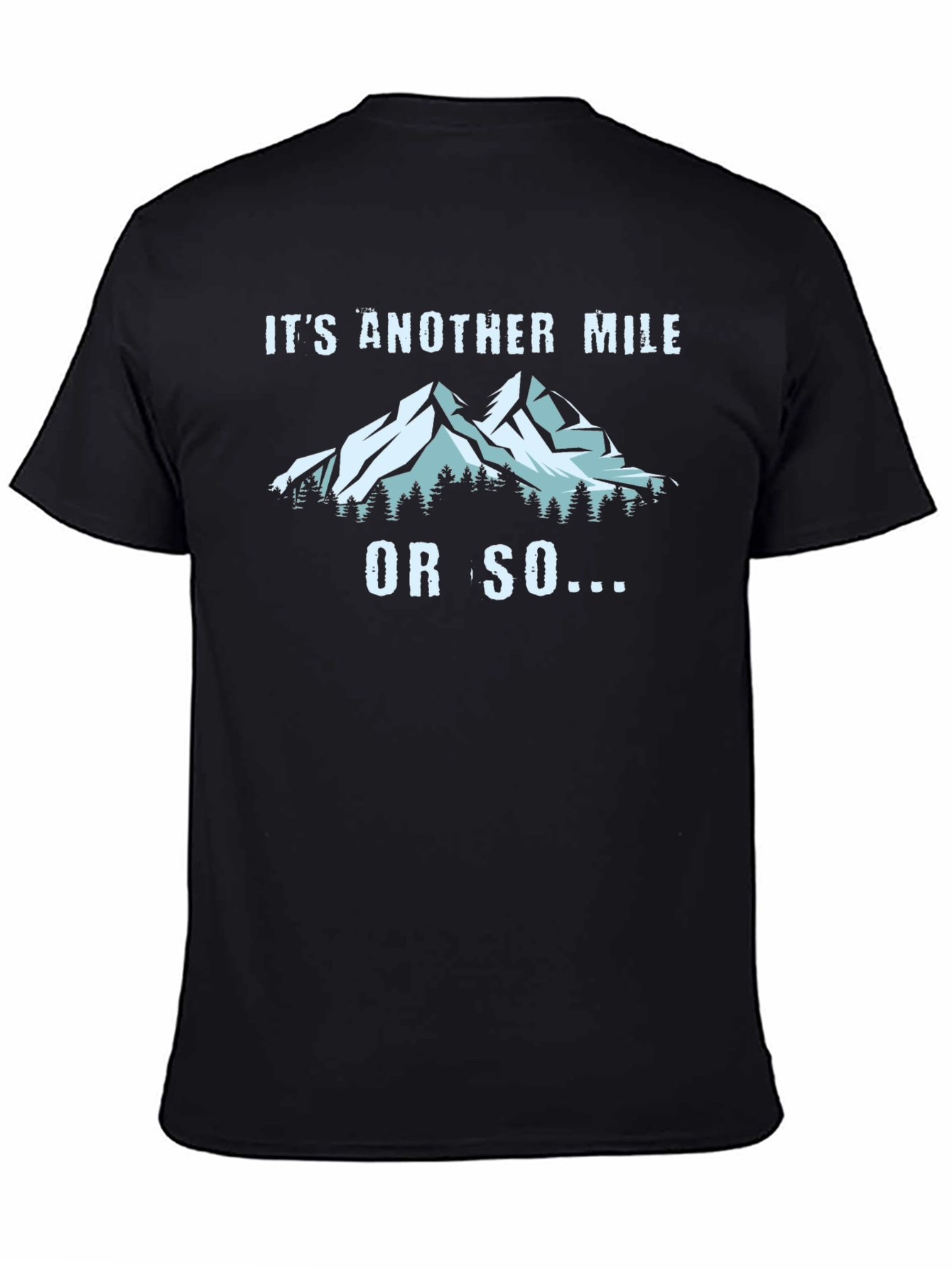 Another Mile T-Shirt - Hiking Adventure Graphic Tee