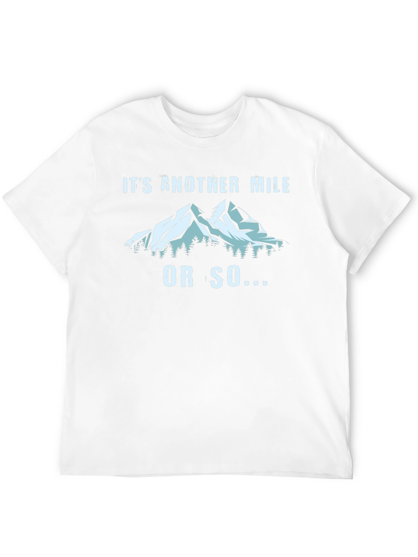 Another Mile T-Shirt - Hiking Adventure Graphic Tee