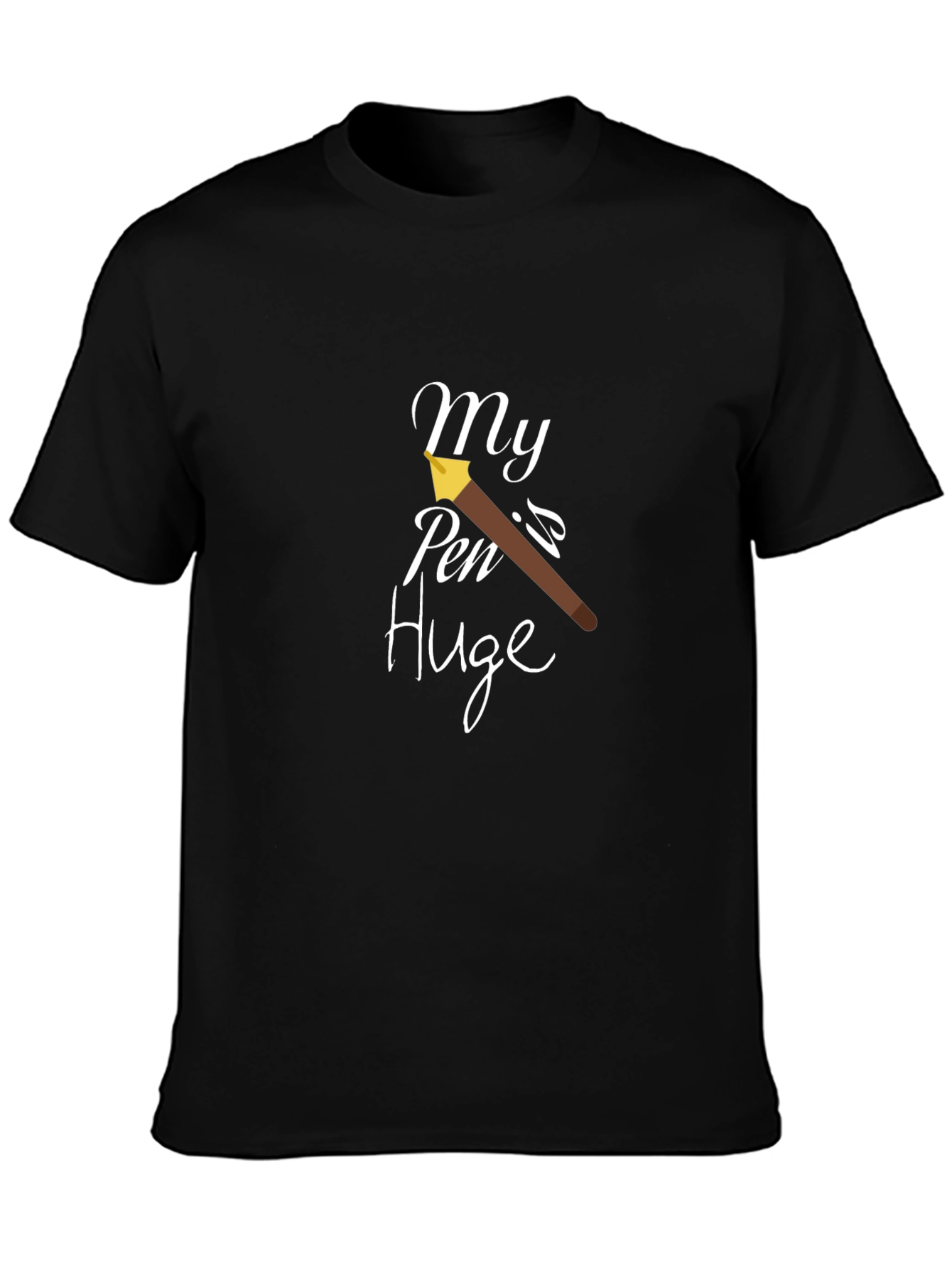 My Pen is Huge Black Graphic T-Shirt