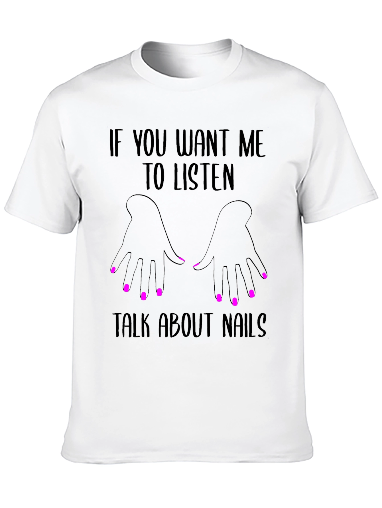 Talk About Nails Graphic Tee