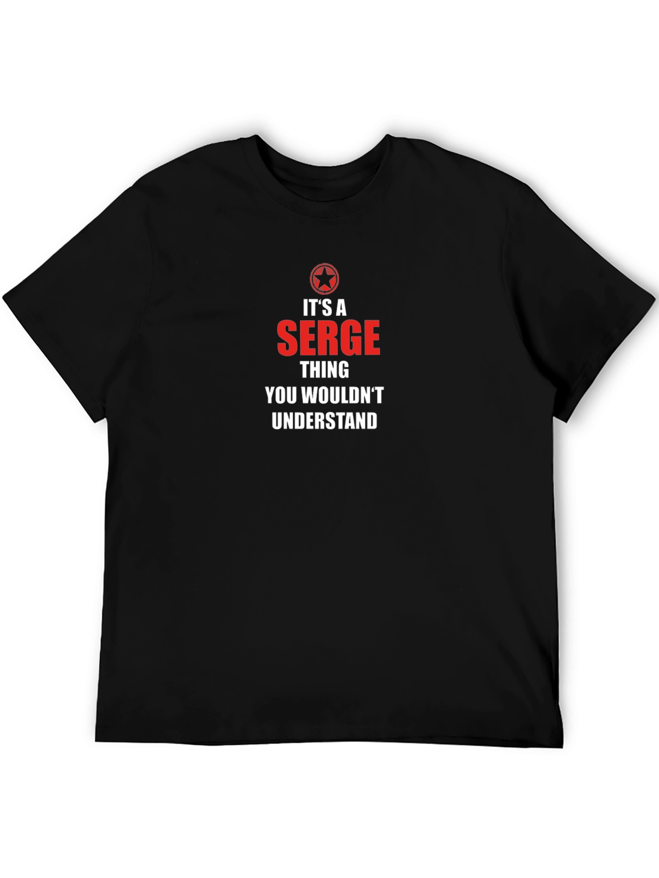 Its A Serge Thing T-Shirt