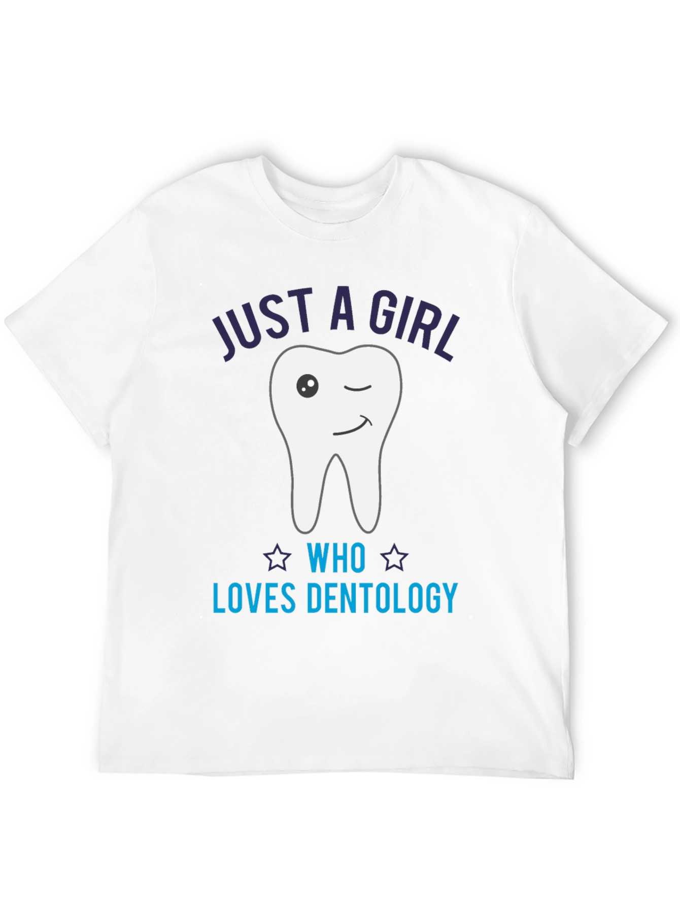 Just a Girl Who Loves Dentology T-Shirt