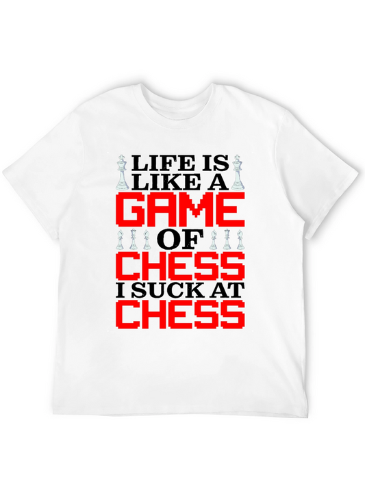 Life is Like Chess T-Shirt - Funny Game Tee