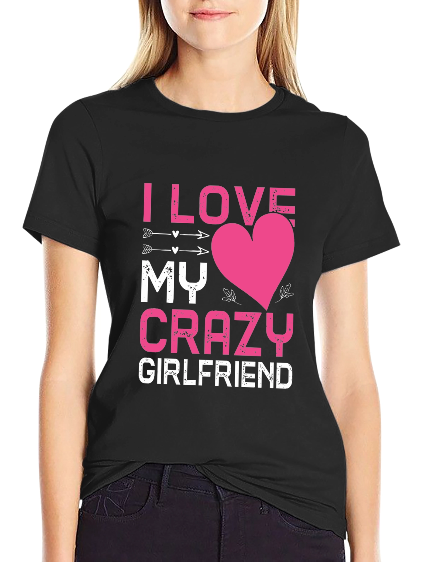 I Love My Crazy Girlfriend Black Graphic Tee