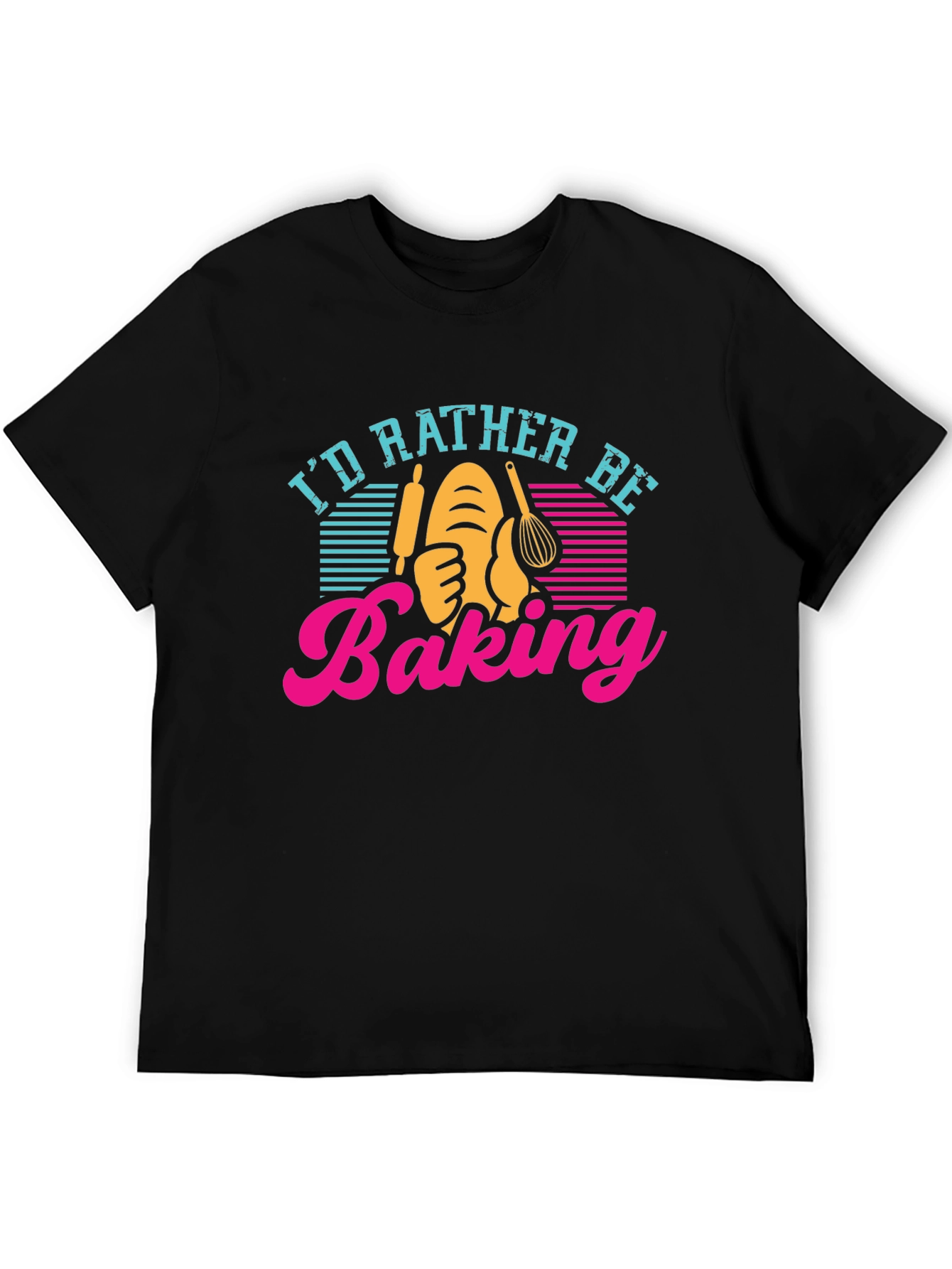 Id Rather Be Baking T-Shirt