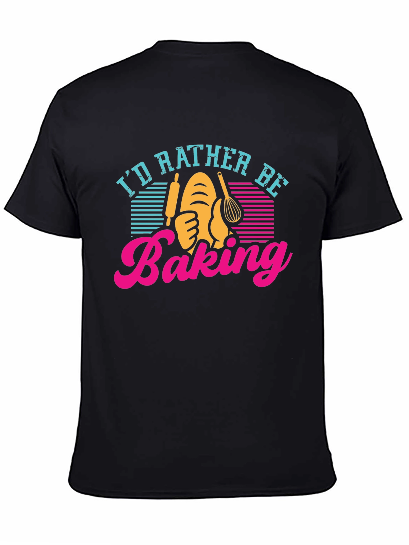 Id Rather Be Baking T-Shirt