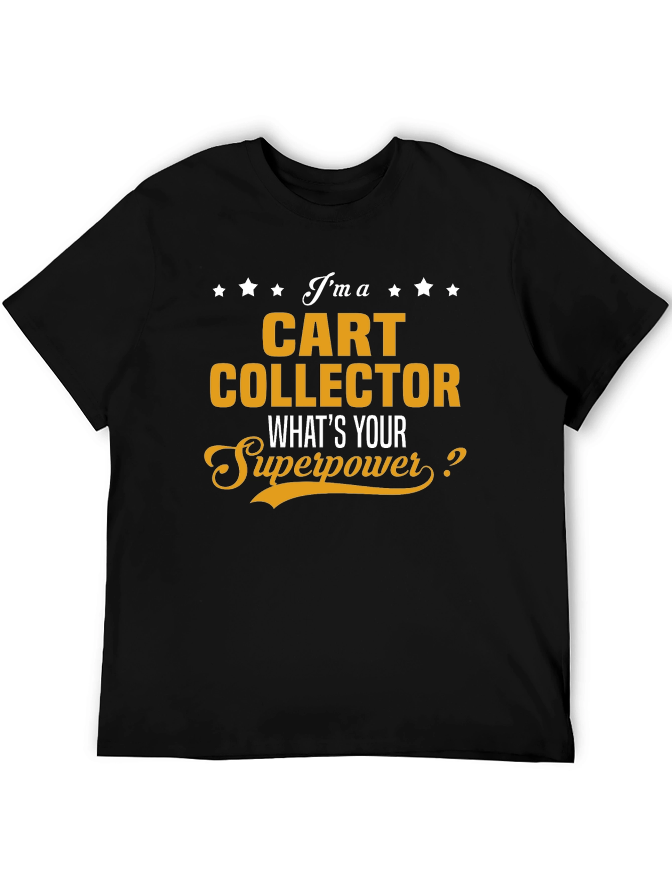 Cart Collector Superpower T-Shirt
