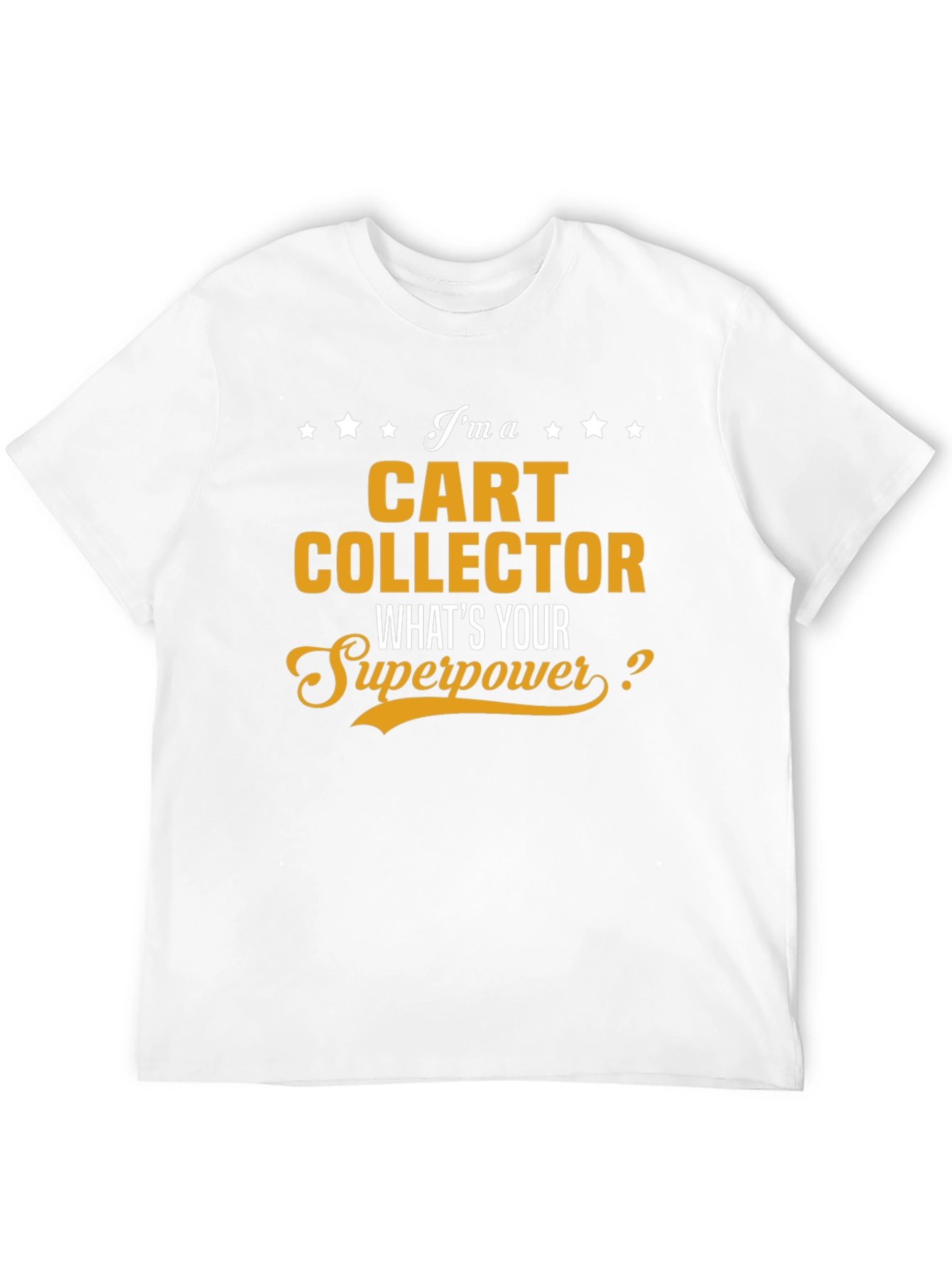 Cart Collector Superpower T-Shirt