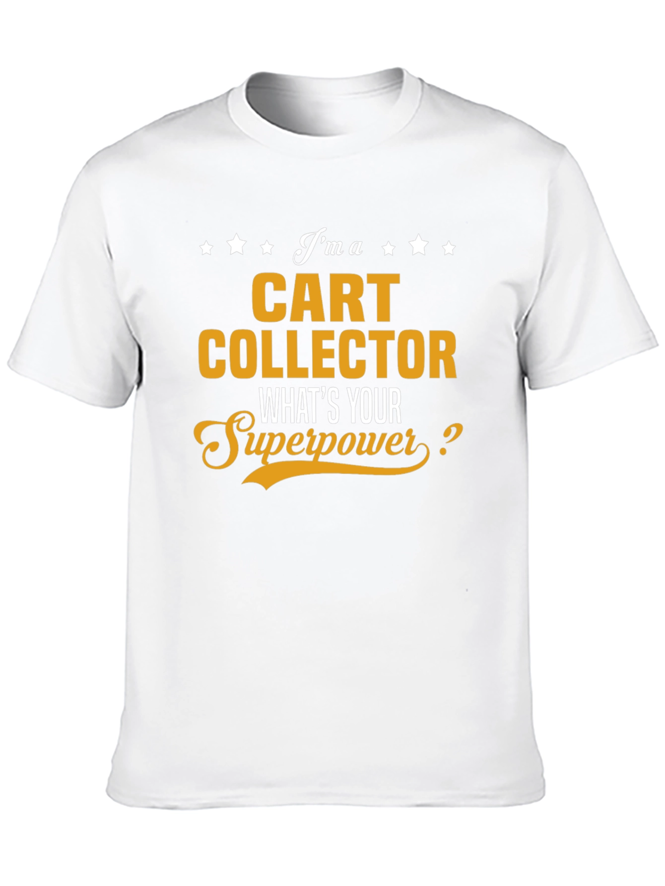 Cart Collector Superpower T-Shirt