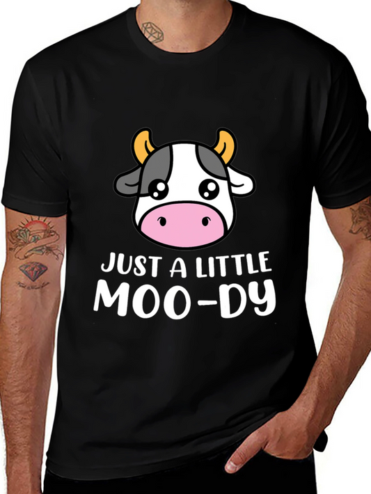 Just a Little Moo-dy Graphic T-Shirt