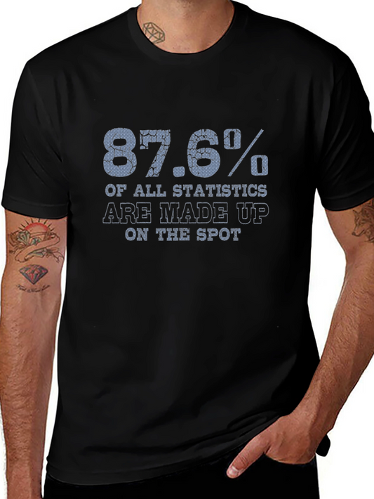 87.6% Statistics Funny Graphic T-Shirt