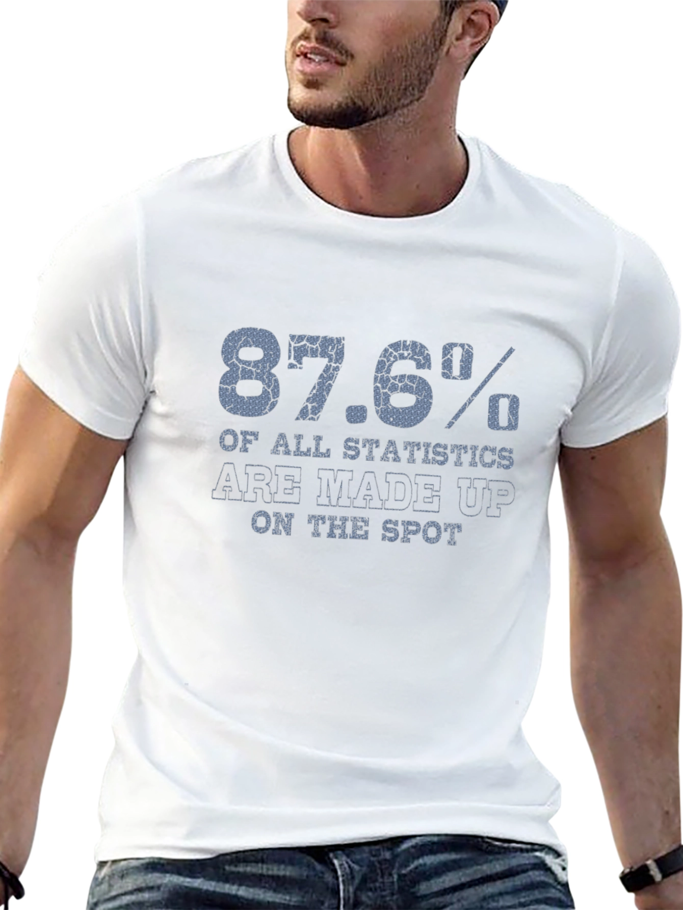 87.6% Statistics Funny Graphic T-Shirt