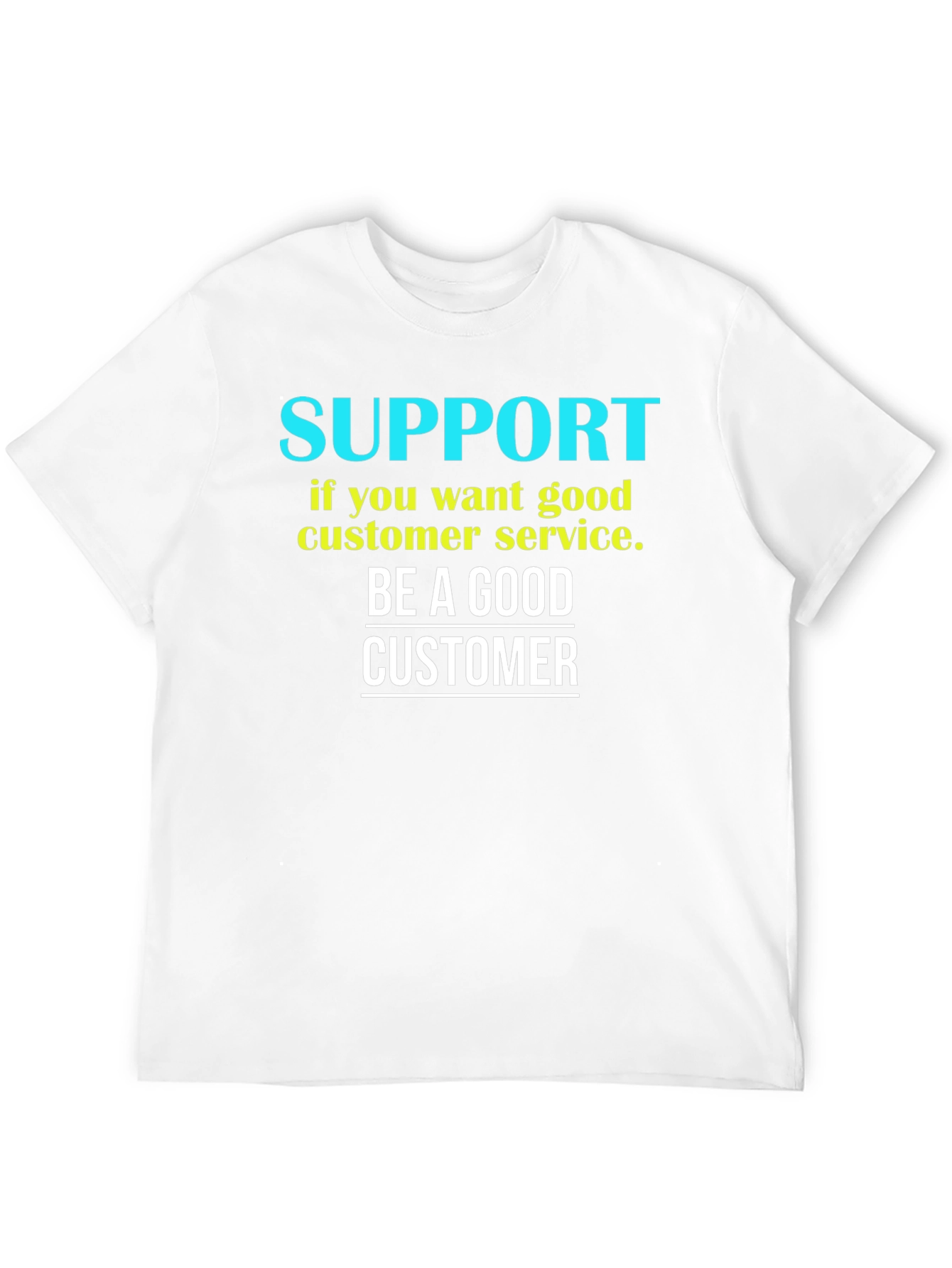 Be a Good Customer Graphic Tee - Black