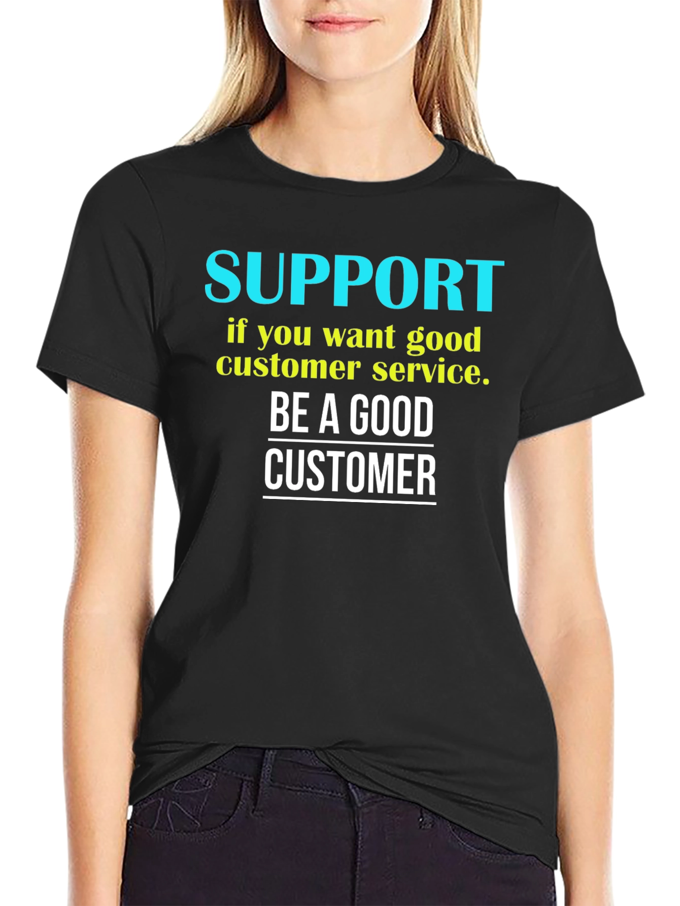 Be a Good Customer Graphic Tee - Black