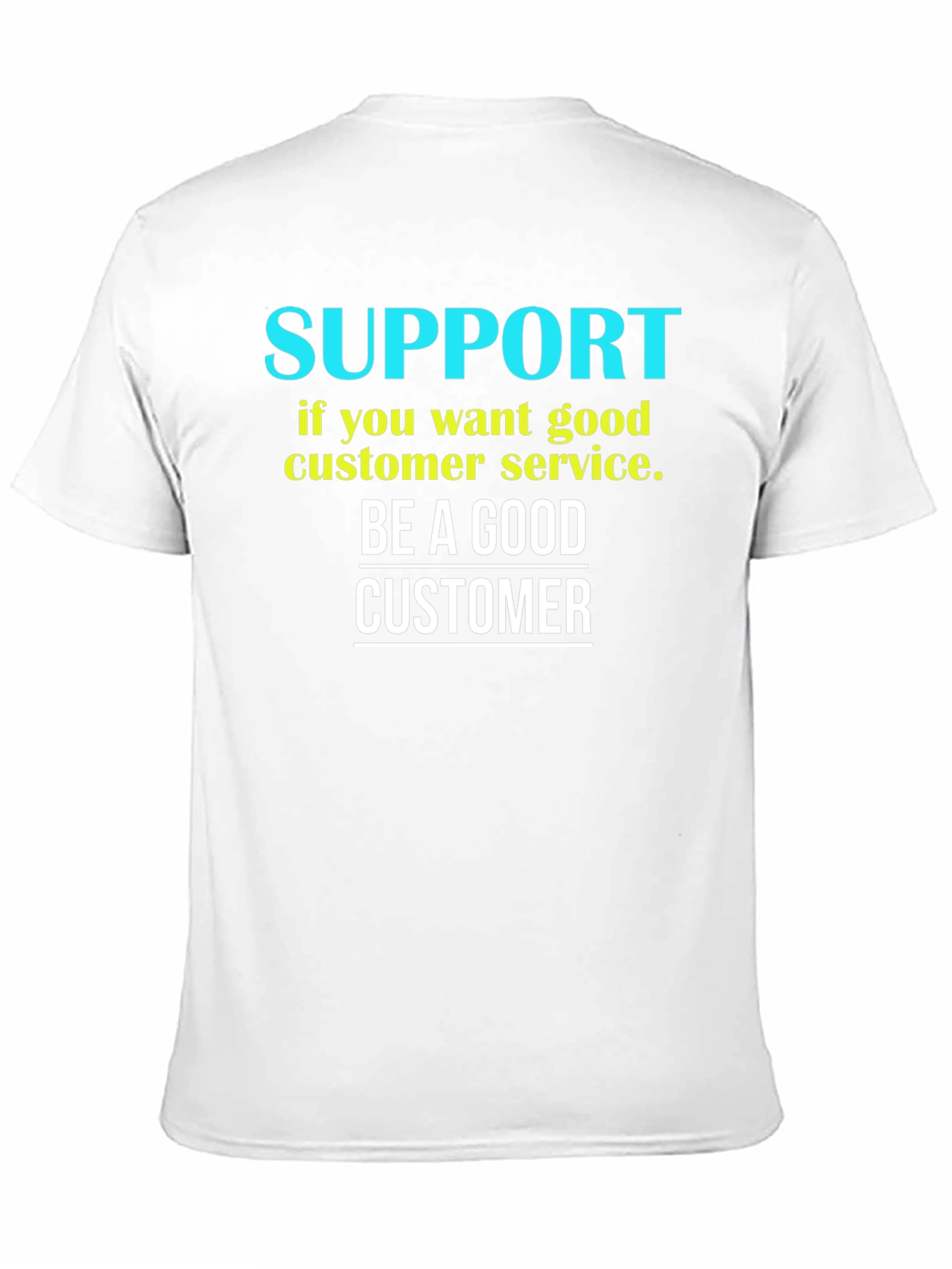 Be a Good Customer Graphic Tee - Black