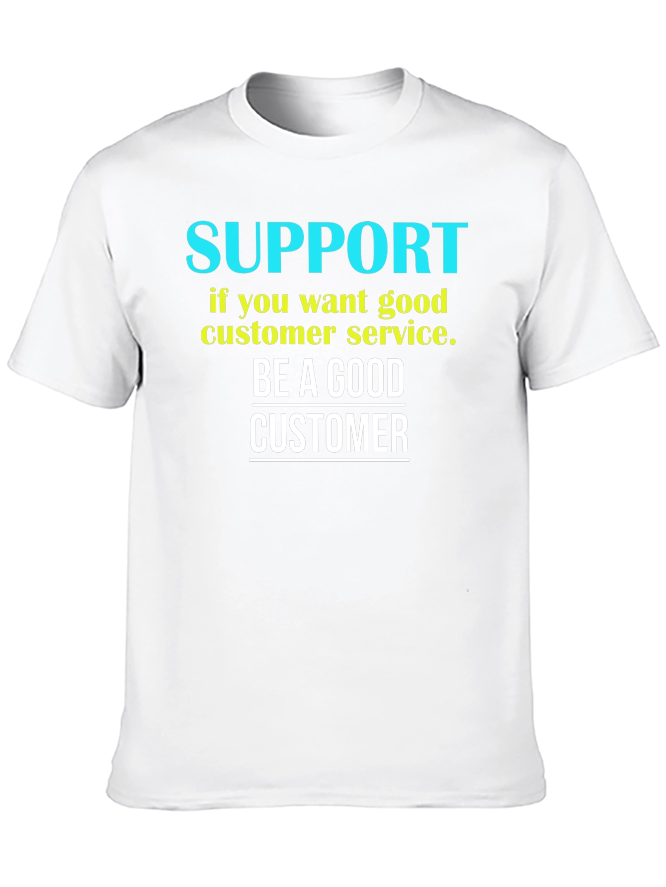 Be a Good Customer Graphic Tee - Black
