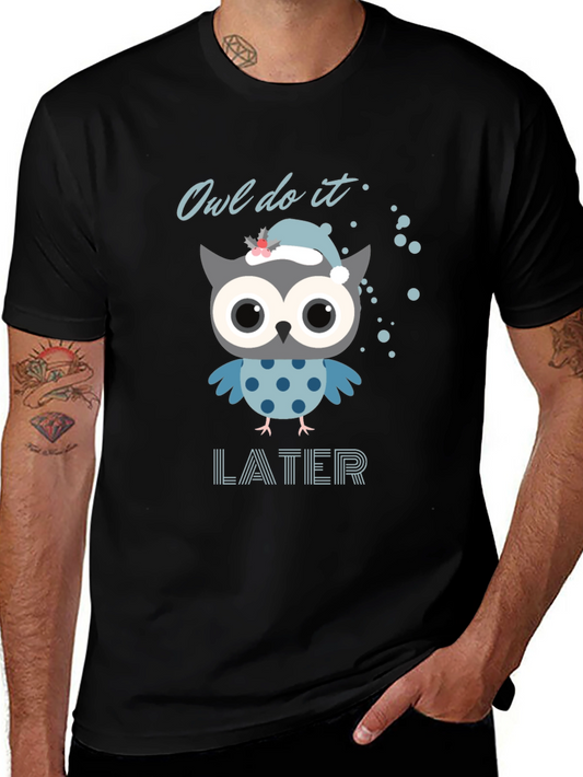 Owl Do It Later T-Shirt - Funny Graphic Tee