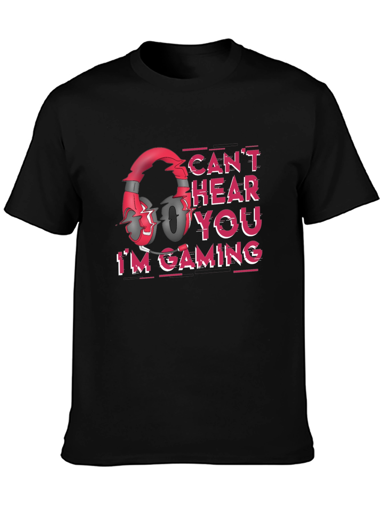 Gamer T-Shirt - Cant Hear You Im Gaming