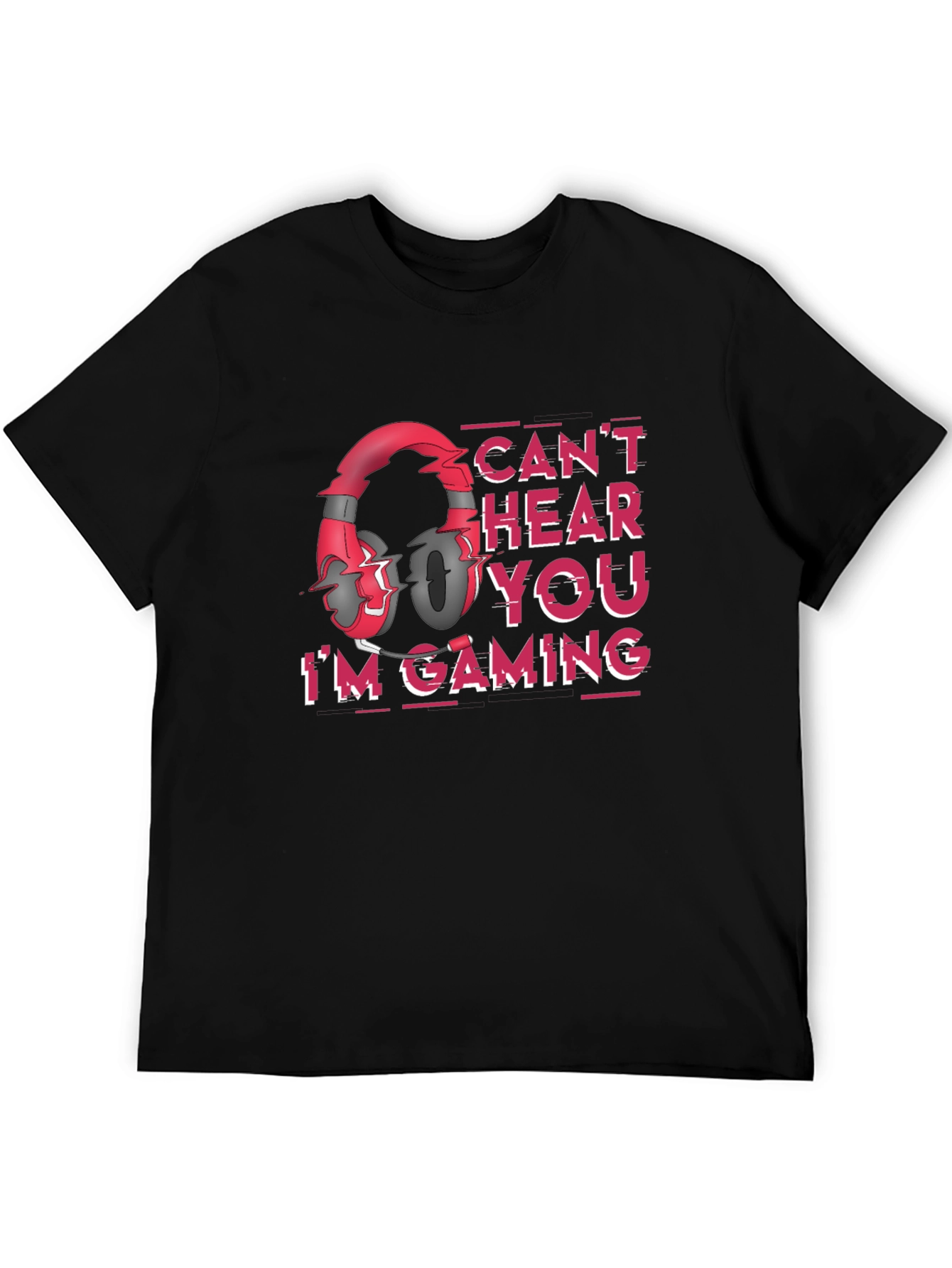 Gamer T-Shirt - Cant Hear You Im Gaming
