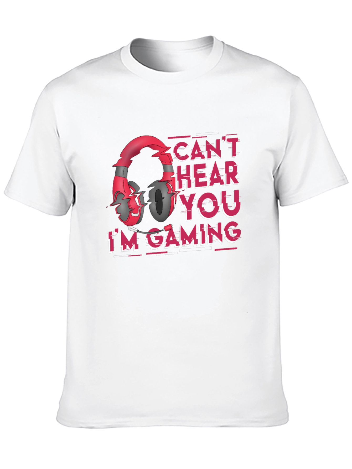 Gamer T-Shirt - Cant Hear You Im Gaming