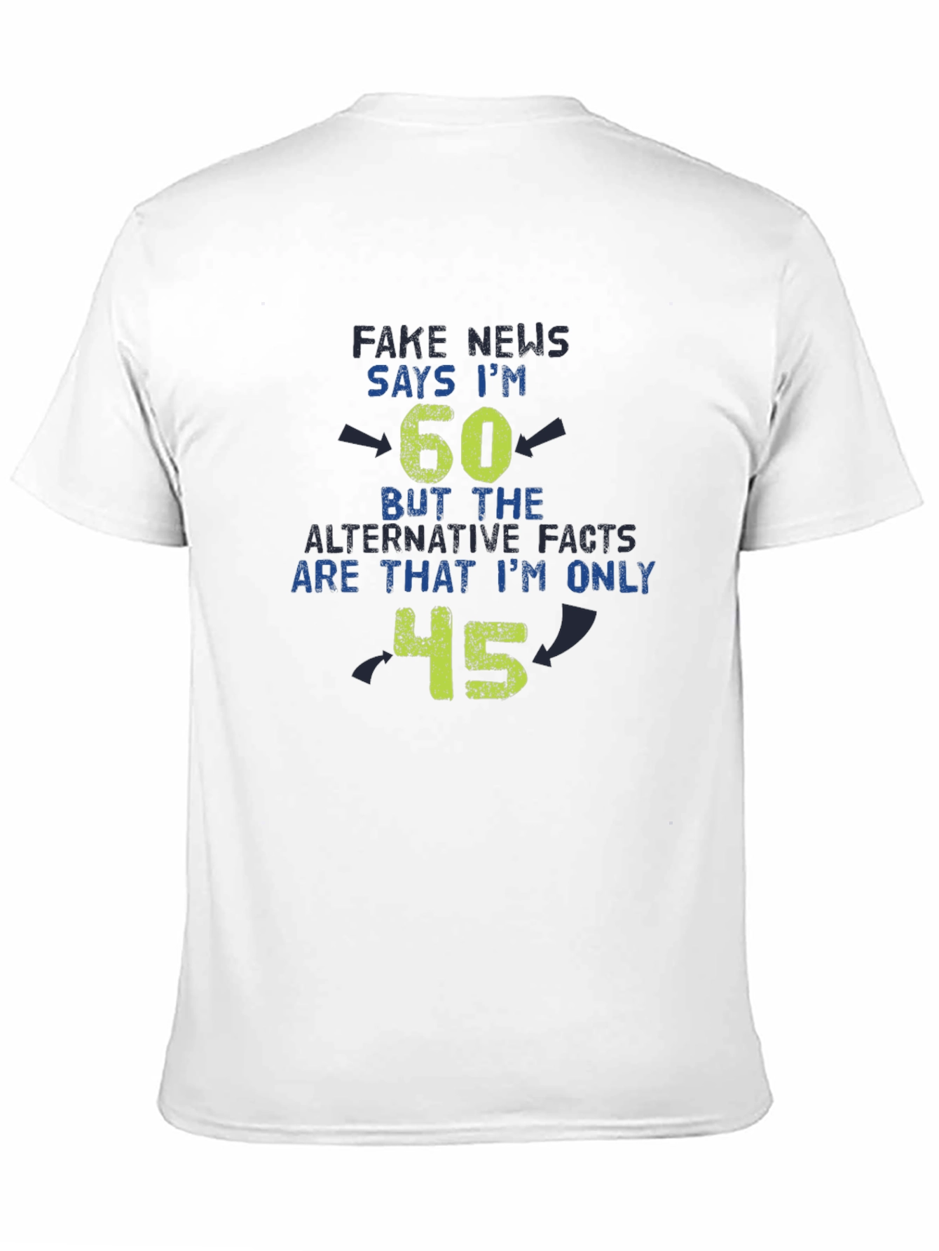 Funny Fake News 60th Birthday T-Shirt - Only 45!