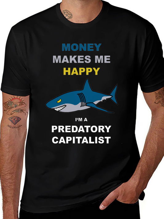 Predatory Capitalist Shark T-Shirt Funny Money Tee