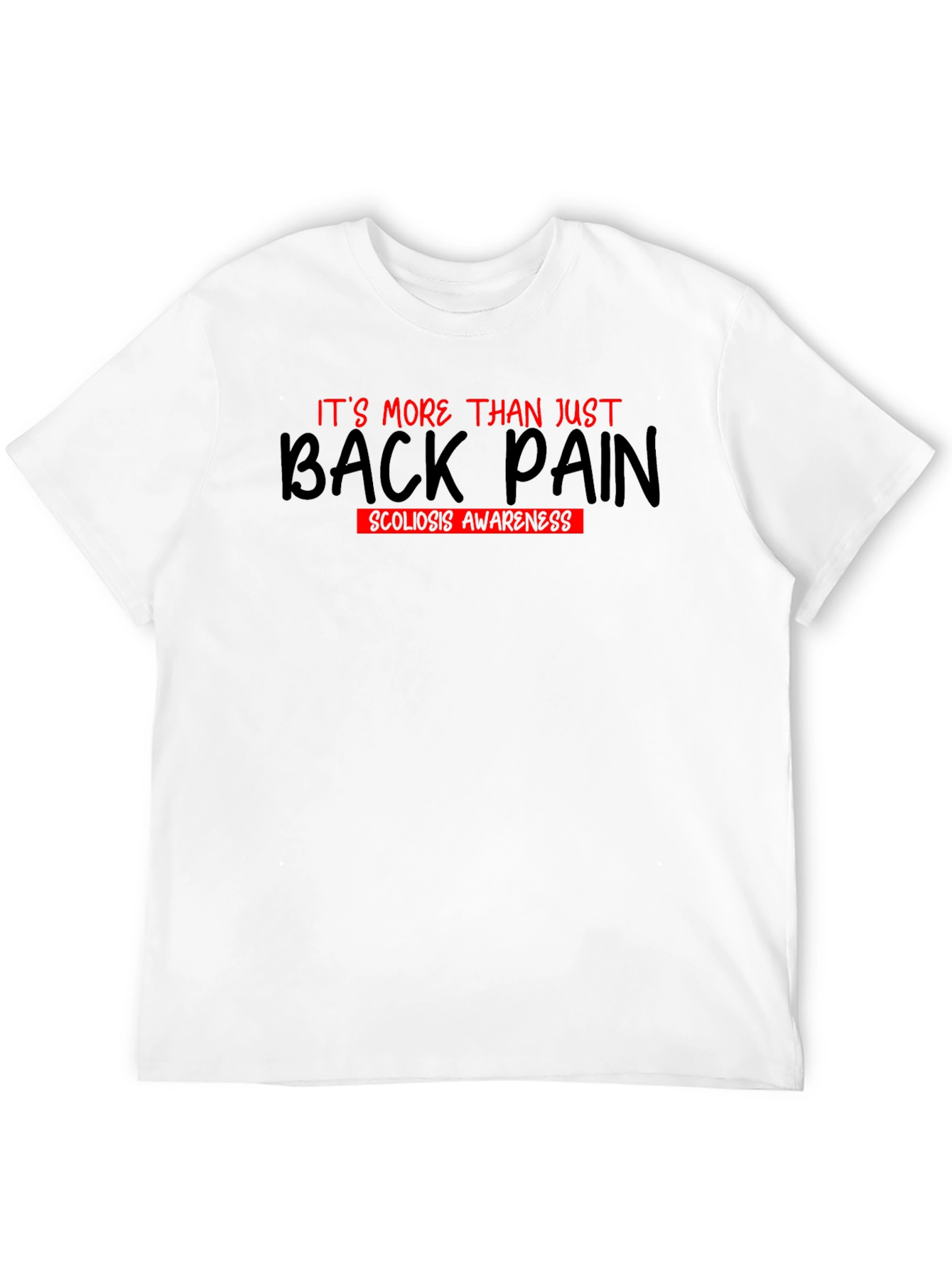 Scoliosis Awareness T-Shirt: More Than Back Pain