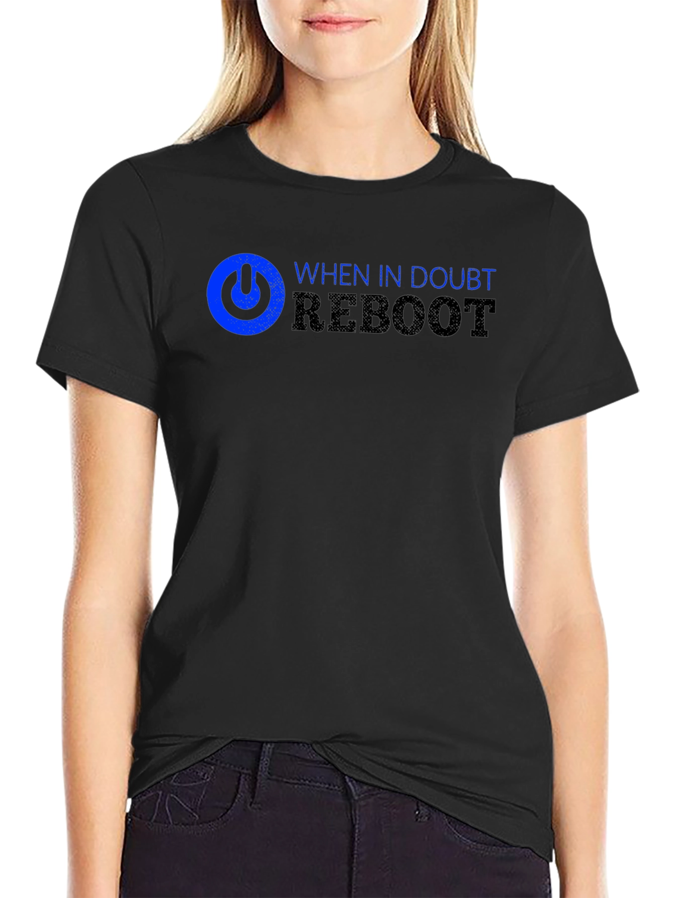 When in Doubt Reboot T-Shirt - Black