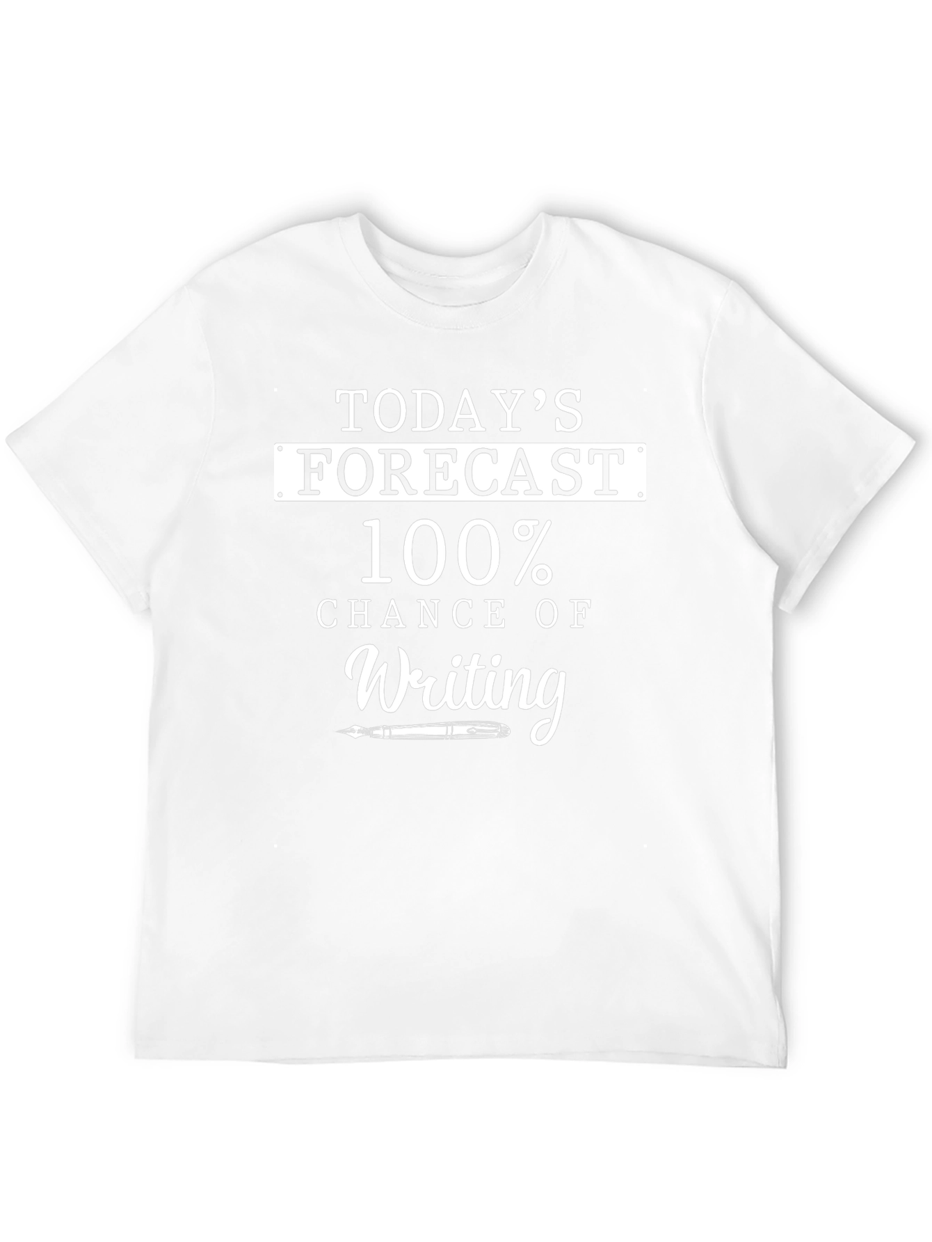 Writers Forecast T-Shirt - 100% Chance of Writing
