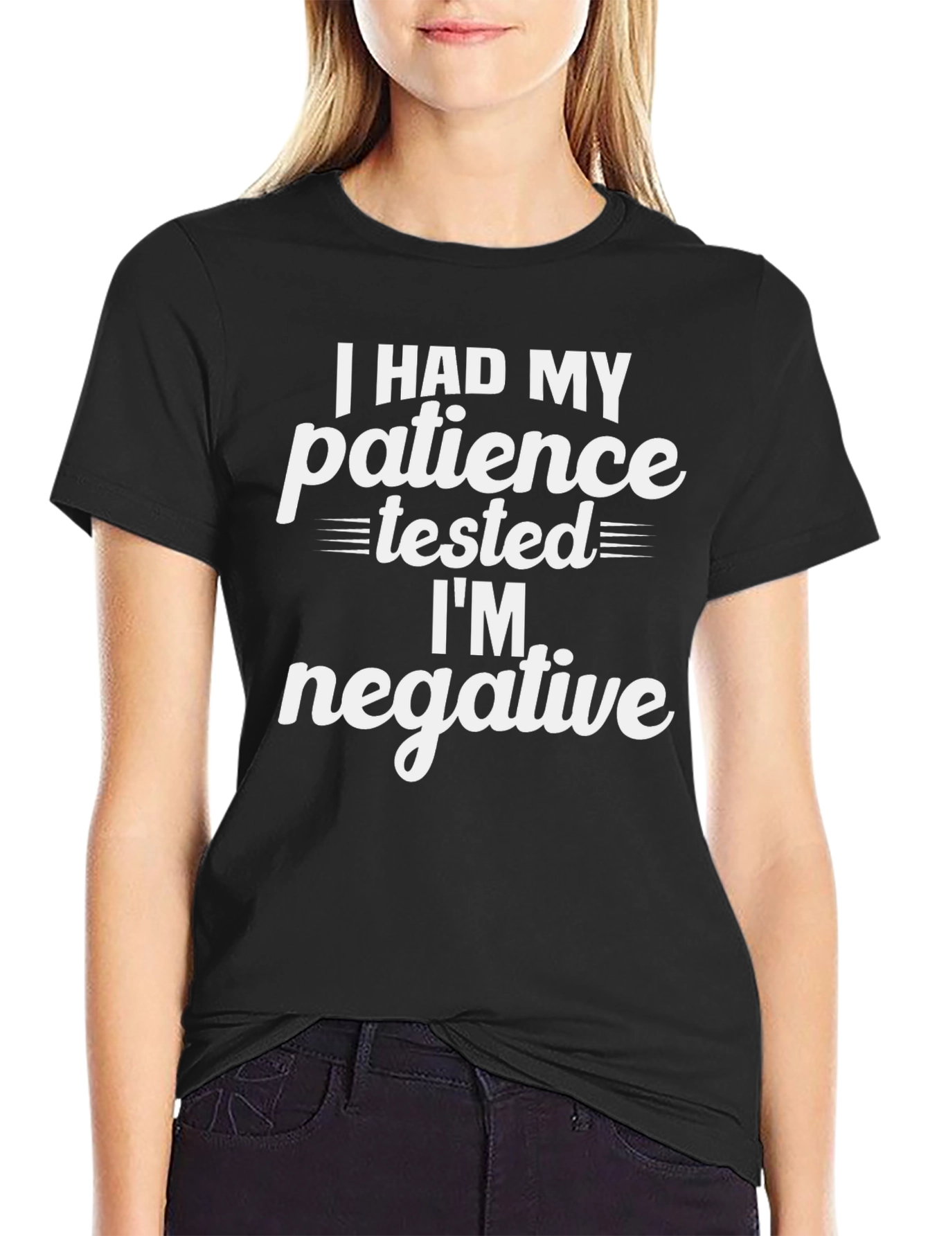 Funny Patience Tested Im Negative Black T-Shirt