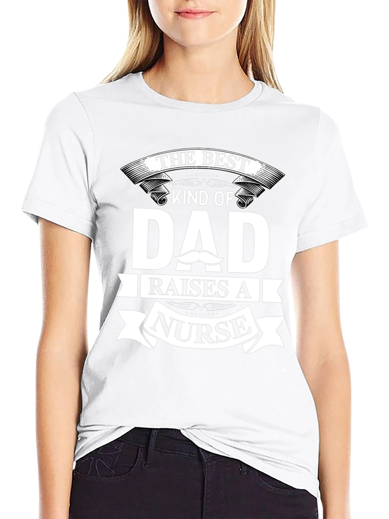 Best Dad Raises A Nurse T-Shirt