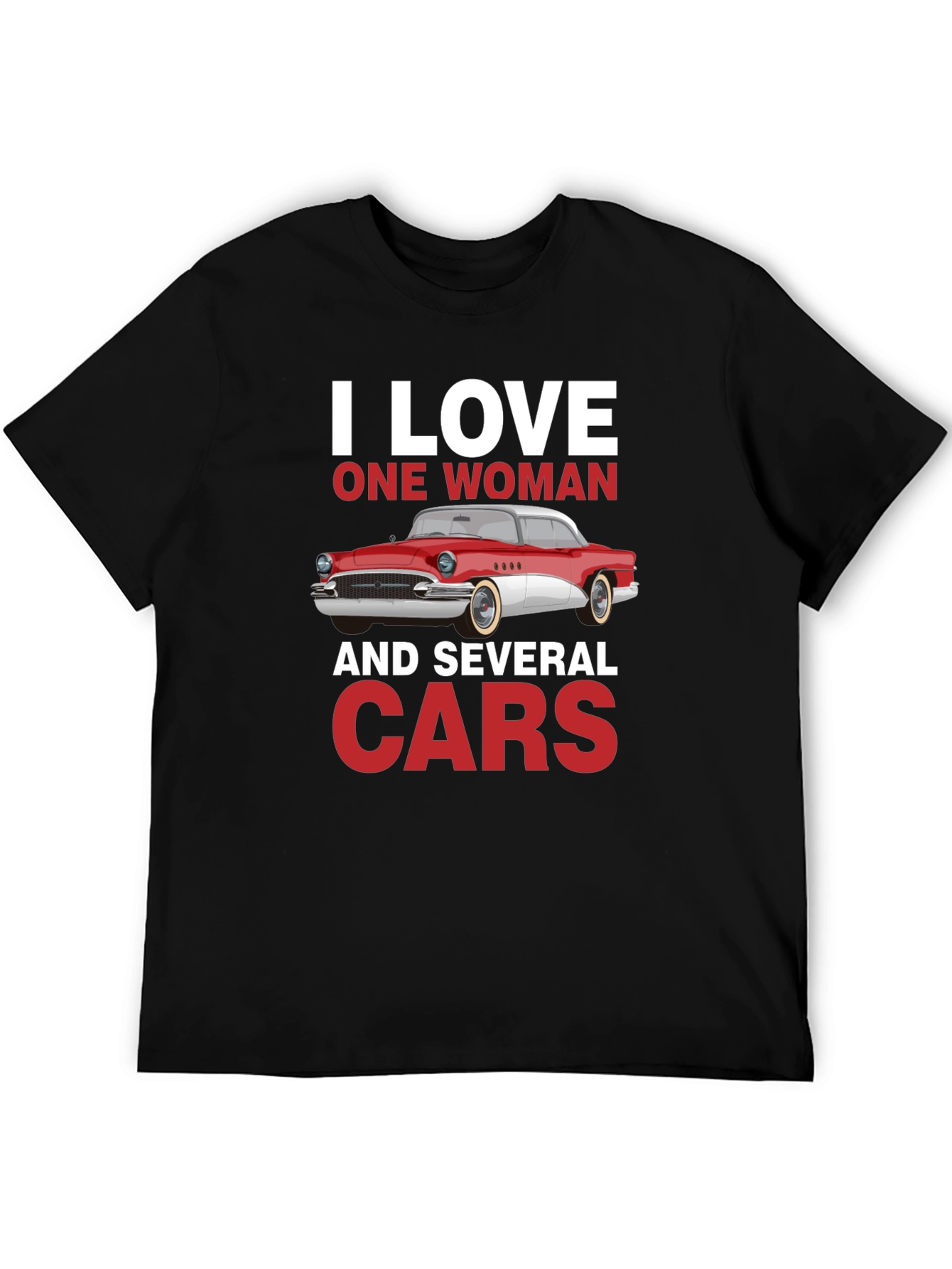I Love One Woman & Several Cars T-Shirt