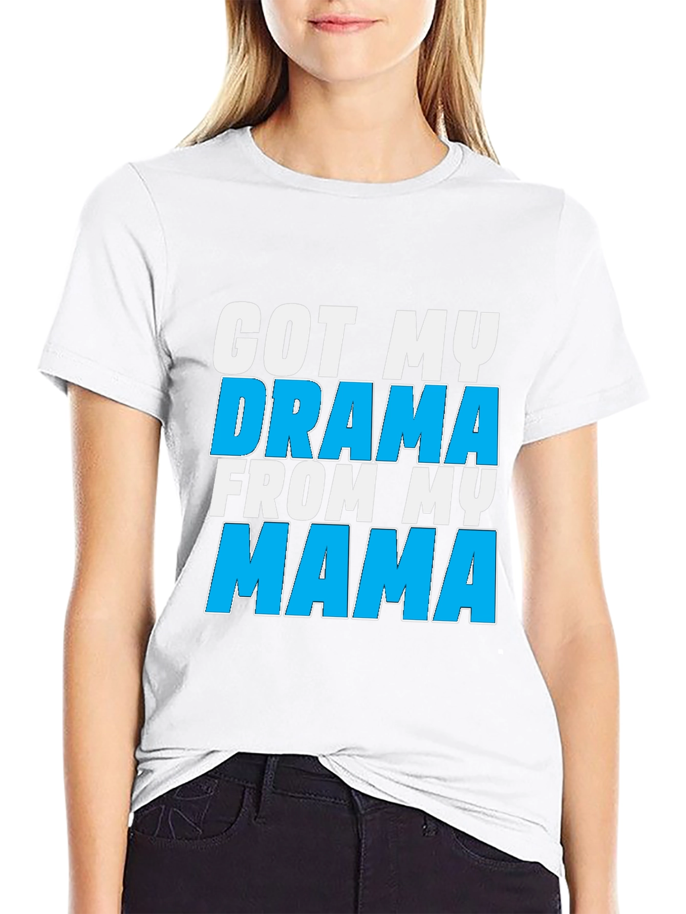 Got My Drama From My Mama Graphic Tee