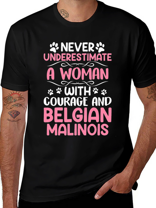 Courageous Woman Belgian Malinois T-Shirt