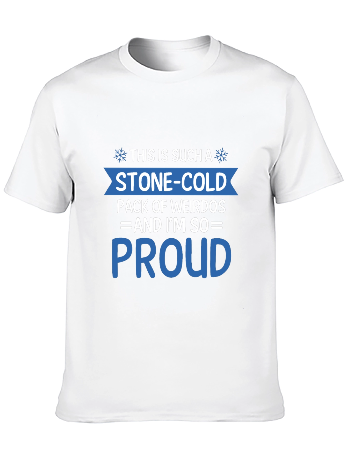 Stone-Cold Pack of Weirdos T-Shirt