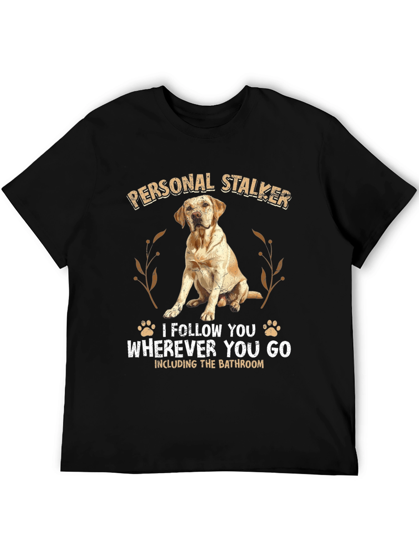 Personal Stalker Dog Graphic Tee