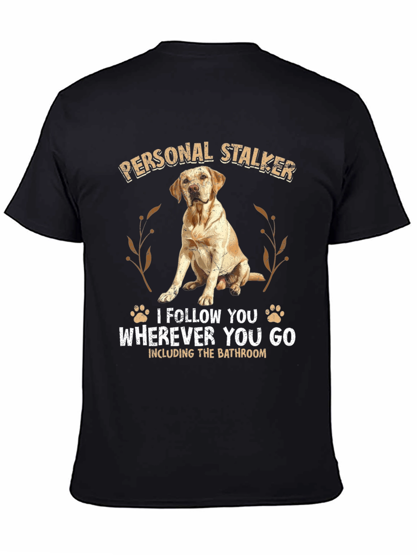 Personal Stalker Dog Graphic Tee