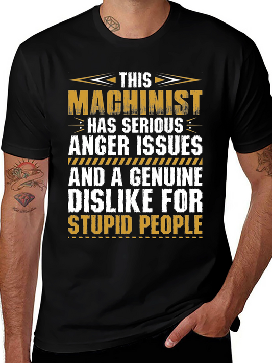 Machinist Anger Issues T-Shirt