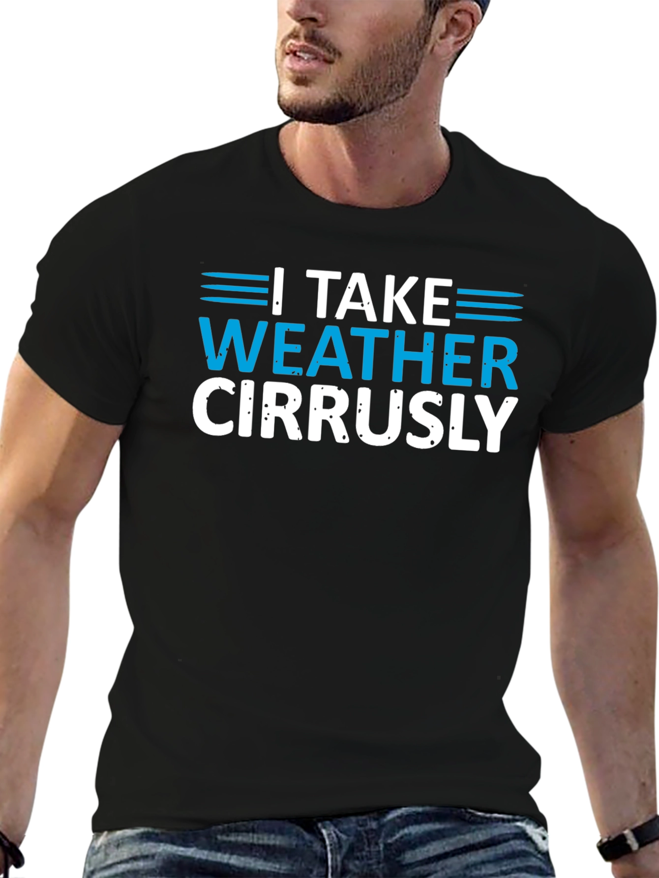I Take Weather Cirrusly Black T-Shirt